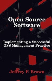bokomslag Open Source Software: Implementing a Successful OSS Management Practice
