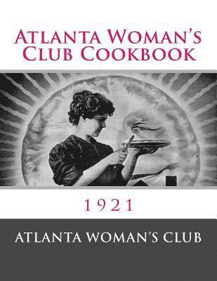 Atlanta Woman's Club Cookbook 1