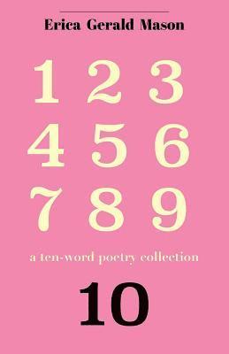 bokomslag Ten.: A Ten-Word Poetry Collection