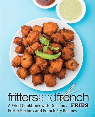 bokomslag Fritters and French Fries