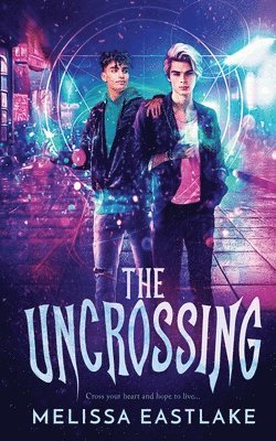 Melissa Eastlake - Uncrossing, Häftad