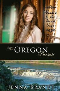 bokomslag The Oregon Pursuit: Christian Western Historical