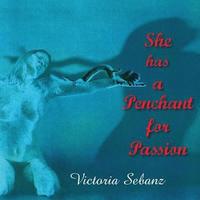 bokomslag She Has A Penchant for Passion