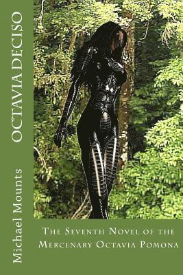 Michael Mounts - Octavia Deciso, Häftad