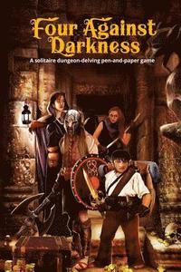 bokomslag Four Against Darkness: A solitaire dungeon-delving pen-and-paper game