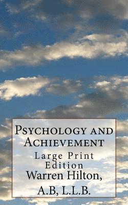 Psychology and Achievement: Large Print Edition 1