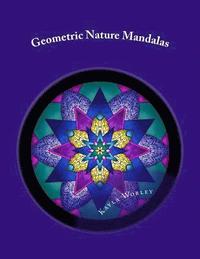 bokomslag Geometric Nature Mandalas: Unique Designs for All Ages to Color
