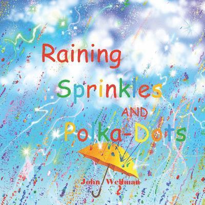 Raining Sprinkles and Polka-Dots 1