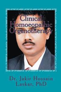 bokomslag Clinical Homoeopathic Organotherapy: Theory & Practice of Homoeopathy