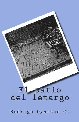 El patio del letargo 1