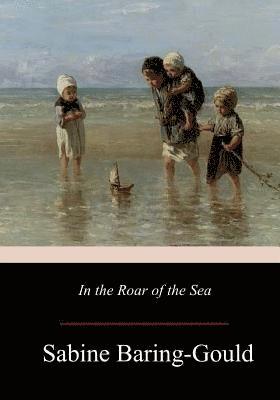 bokomslag In the Roar of the Sea