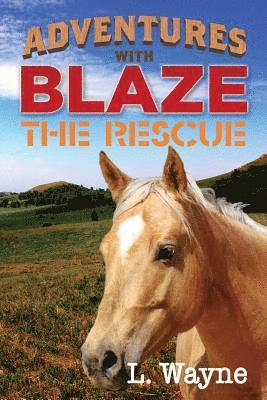 Adventures with Blaze - The Rescue 1