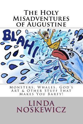 THe HoLY miSaDveNTuRes oF aUGusTInE 1