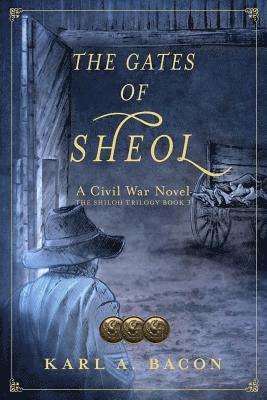 bokomslag The Gates of Sheol: A Civil War Novel