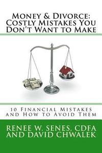 bokomslag Money & Divorce: Costly Mistakes You Don't Want to Make: 10 Financial Mistakes and How to Avoid Them