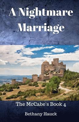 bokomslag A Nightmare Marriage: The McCabe's Book 4