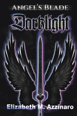 bokomslag Angel's Blade: Darklight