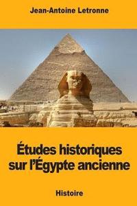 bokomslag Études historiques sur l'Égypte ancienne