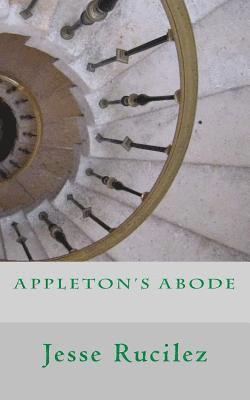 Jesse Lynn Rucilez - Appleton's Abode, Häftad