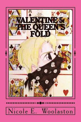 Nicole E. Woolaston - Valentine 5: The Queen's Fold, Häftad