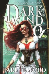 bokomslag Dark Wind in Oz: An Epic Fairy Tale Adventure