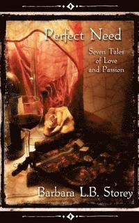 bokomslag Perfect Need - Seven Tales of Love and Passion