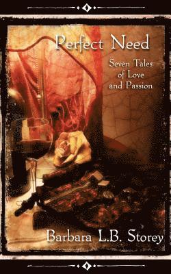 Perfect Need - Seven Tales of Love and Passion 1
