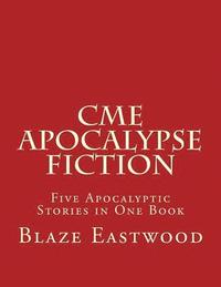 bokomslag CME Apocalypse Fiction