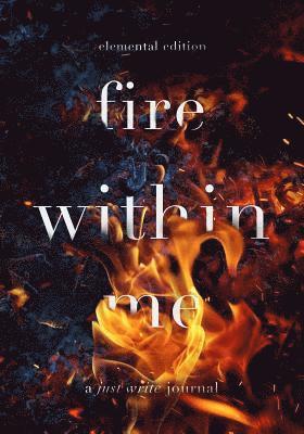 Fire Within Me 1