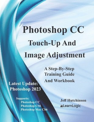 Photoshop CC - Touch-Up And Image Adjustment 1