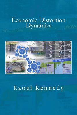 Economic Distortion Dynamics 1