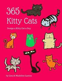bokomslag 365 Kitty Cats Design a Kitty Cat a Day