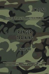 bokomslag FM 21-50 Ranger Training: August 1957