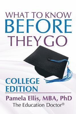 bokomslag What to Know Before They Go: College Edition