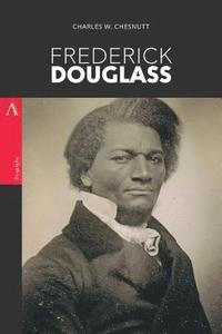 bokomslag Frederick Douglass: A Biography