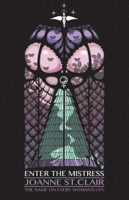 Joanne St. Clair, Joanne St Clair, Joanne St.Clair - Enter The Mistress, Häftad