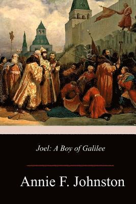 bokomslag Joel: A Boy of Galilee