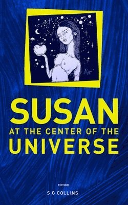 Susan at the center of the universe 1