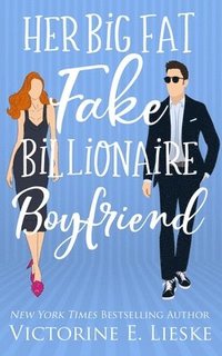 bokomslag Her Big Fat Fake Billionaire Boyfriend
