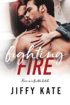 Fighting Fire: Finding Focus Book 3