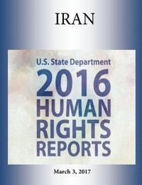 bokomslag IRAN 2016 HUMAN RIGHTS Report