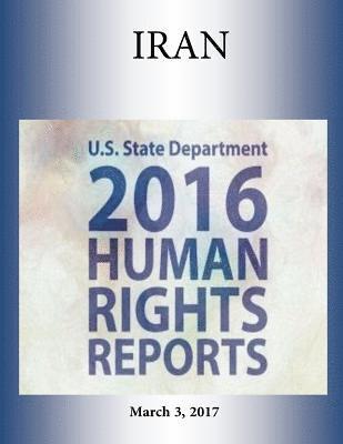 IRAN 2016 HUMAN RIGHTS Report 1