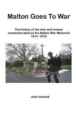 bokomslag Malton Goes To War