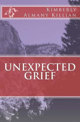 Unexpected Grief 1