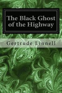 bokomslag The Black Ghost of the Highway
