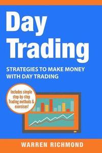 bokomslag Day Trading: Strategies to Make Money with Day Trading