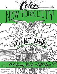 bokomslag Color New York City - Volume #2 - Central Park: Central Park Coloring Book