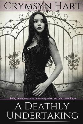 Crymsyn Hart - A Deathly Undertaking, Häftad