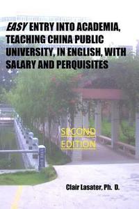 bokomslag Easy Entry Into Academia, Teaching China Public University, in English, With Salary and Perquisites