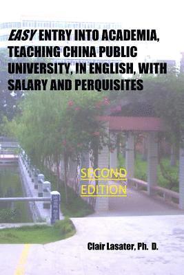 bokomslag Easy Entry Into Academia, Teaching China Public University, in English, With Salary and Perquisites